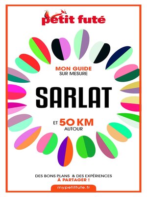cover image of SARLAT ET 50 KM AUTOUR 2021 Carnet Petit Futé